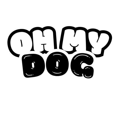 Oh My Dog